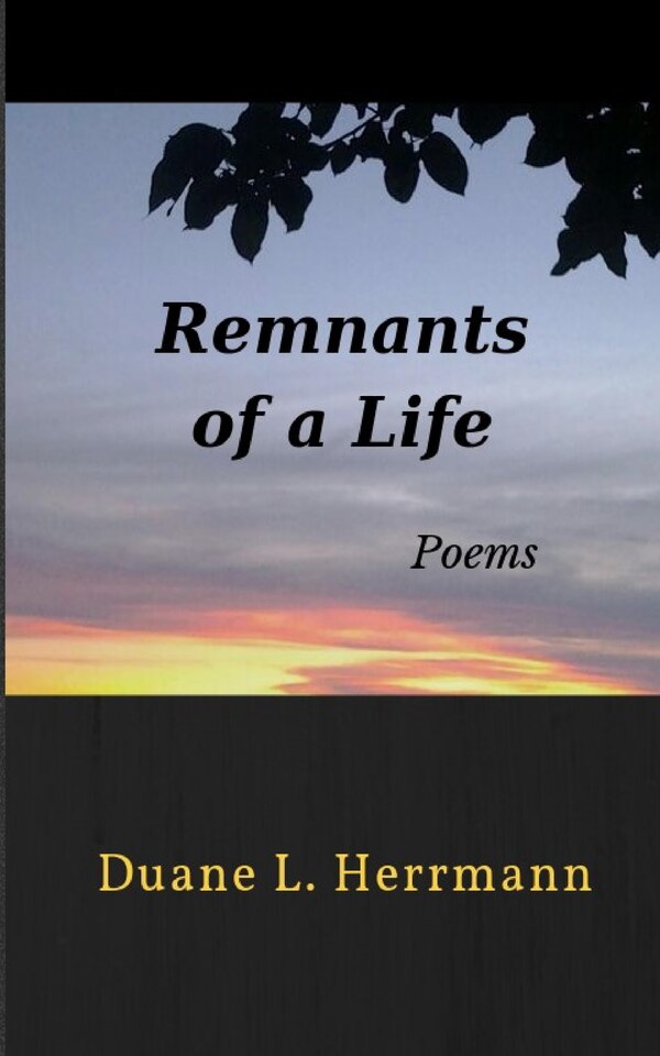 Remnants of a Life by Duane L Herrmann, Paperback | Indigo Chapters