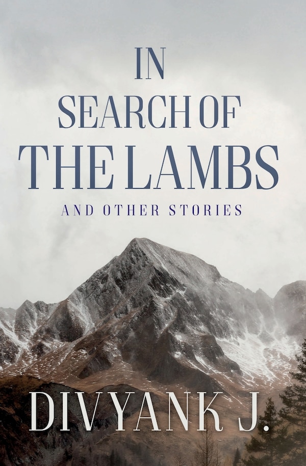 In Search of the Lambs by Divyank J, Paperback | Indigo Chapters