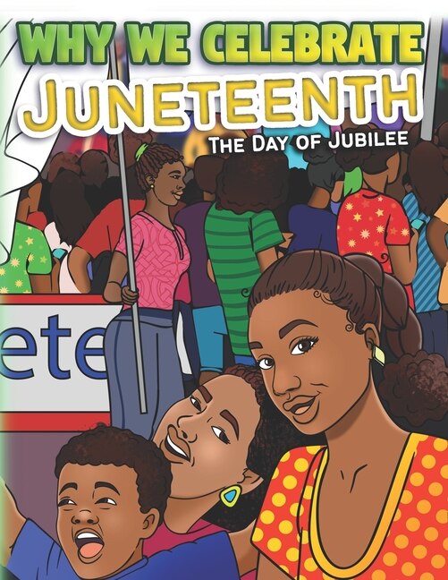 Why We Celebrate Juneteenth by Keeya McSwain, Paperback | Indigo Chapters