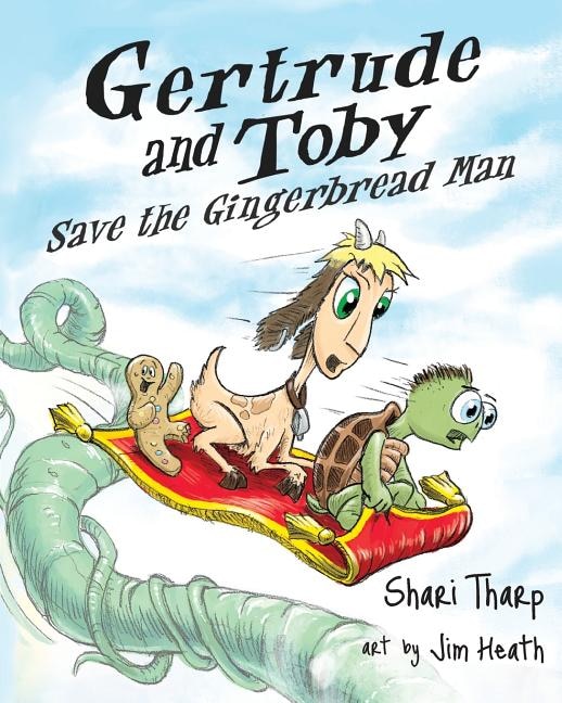 Gertrude and Toby the Gingerbread Man by Shari Tharp, Paperback | Indigo Chapters