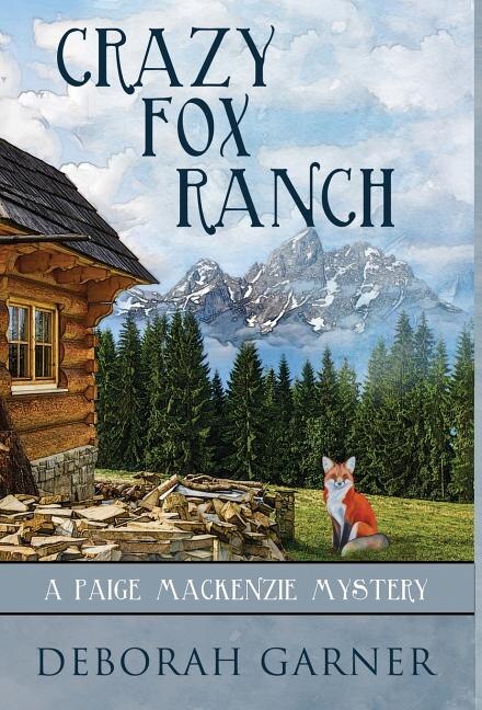 Crazy Fox Ranch by Deborah Garner, Hardcover | Indigo Chapters