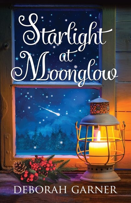 Starlight at Moonglow by Deborah Garner, Paperback | Indigo Chapters