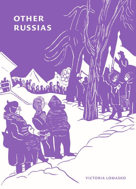 Other Russias by Victoria Lomasko, Paperback | Indigo Chapters