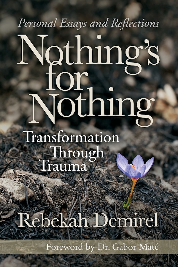 Nothing's for Nothing by Rebekah Demirel, Paperback | Indigo Chapters