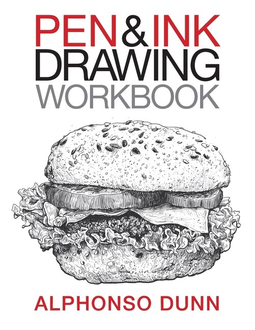 Pen and Ink Drawing Workbook by Alphonso a Dunn, Paperback | Indigo Chapters