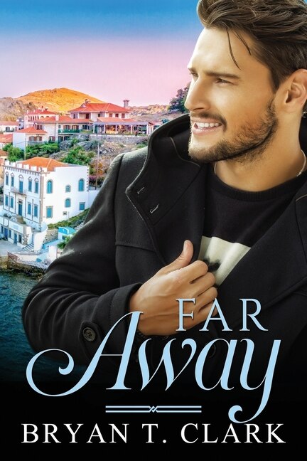 Far Away by Bryan T Clark, Paperback | Indigo Chapters