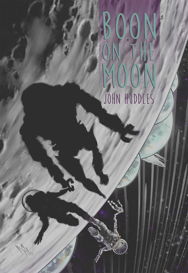 Boon On The Moon by John Huddles, Hardcover | Indigo Chapters