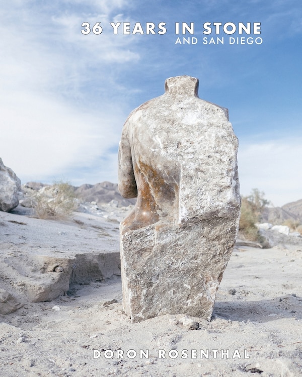 36 Years in Stone and San Diego by Doron Rosenthal, Paperback | Indigo Chapters