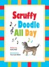 Scruffy Doodle All Day by Kathy Wall, Hardcover | Indigo Chapters