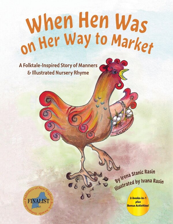 When Hen Was on Her Way to Market by Irena Stanic Rasin, Paperback | Indigo Chapters