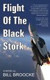 Flight of the Black Stork by Bill Broocke, Paperback | Indigo Chapters
