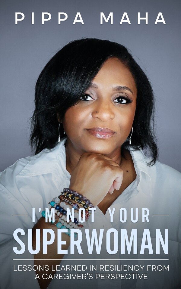 I'm Not Your Superwoman by Pippa Maha, Paperback | Indigo Chapters