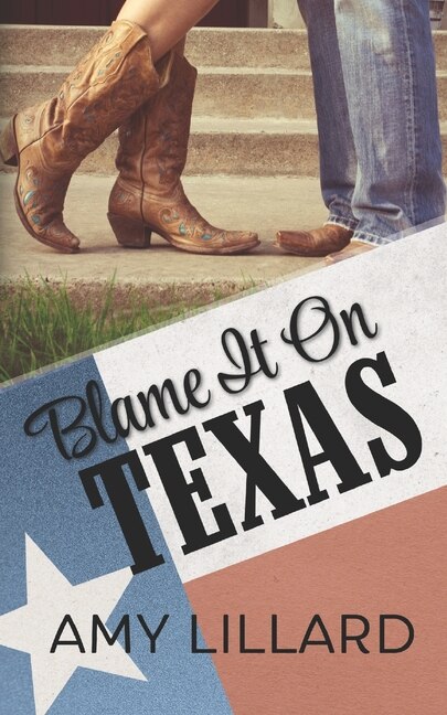 Blame It On Texas by Amy Lillard, Paperback | Indigo Chapters