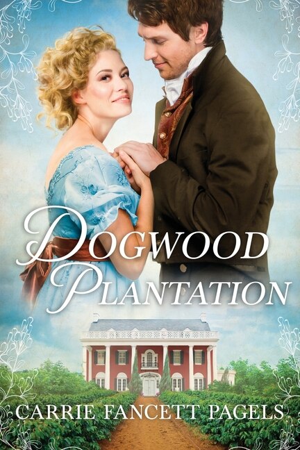 Dogwood Plantation by Carrie Fancett Pagels, Paperback | Indigo Chapters