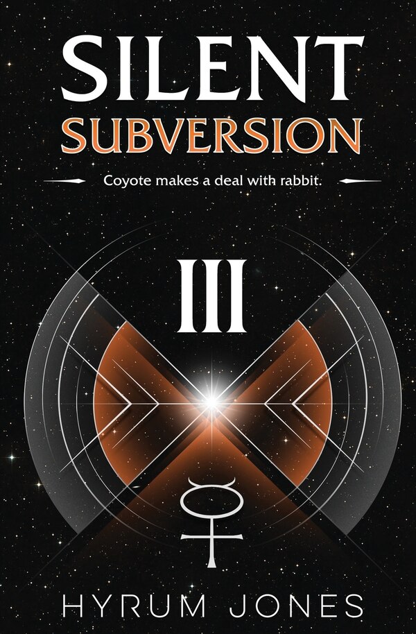 Silent Subversion 3 by Hyrum Jones, Paperback | Indigo Chapters