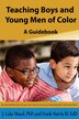 Teaching Boys and Young Men of Color by Frank Harris III, Paperback | Indigo Chapters