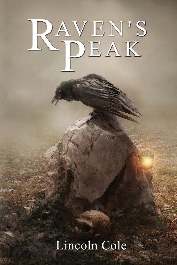 Raven's Peak by Lincoln Cole, Paperback | Indigo Chapters