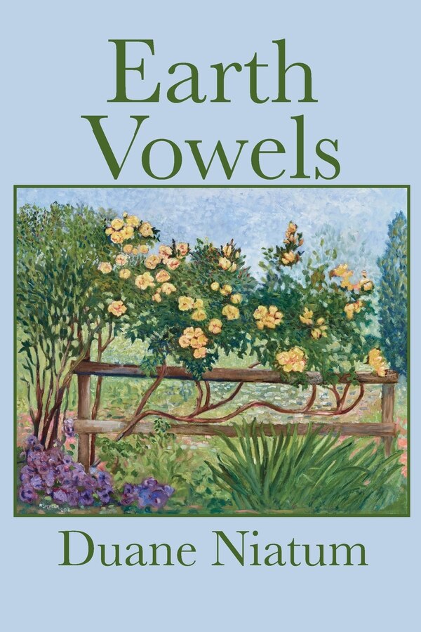 Earth Vowels by Duane Niatum, Paperback | Indigo Chapters