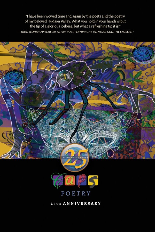 CAPS Poetry 25th Anniversary Anthology by Ken Holland, Paperback | Indigo Chapters