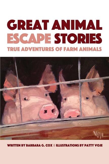 Great Animal Escape Stories by Barbara G Cox, Paperback | Indigo Chapters