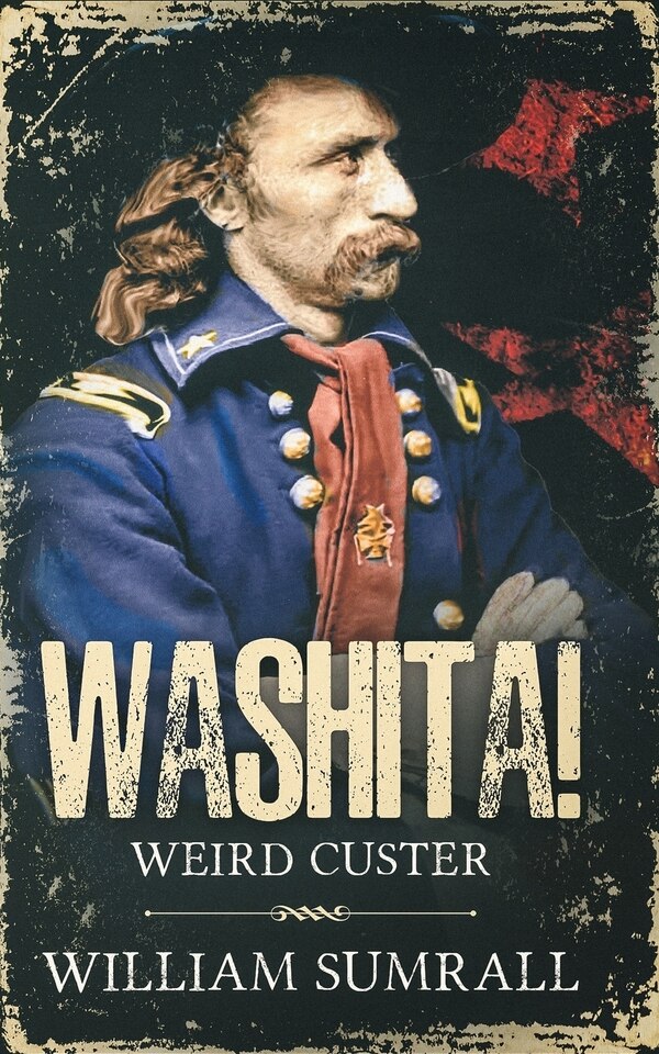 Washita by William Sumrall, Paperback | Indigo Chapters