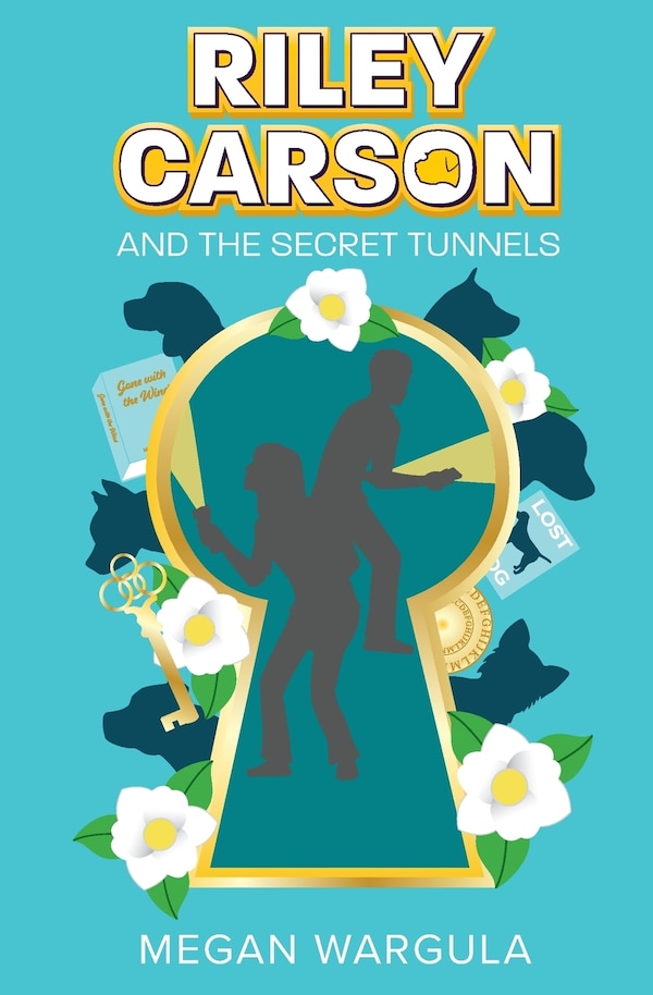 Riley Carson And The Secret Tunnels by Megan Wargula, Paperback | Indigo Chapters