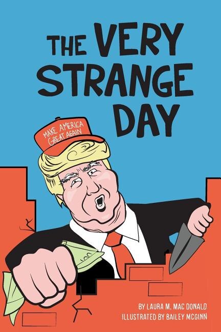 The Very Strange Day by Laura M Mac Donald, Paperback | Indigo Chapters