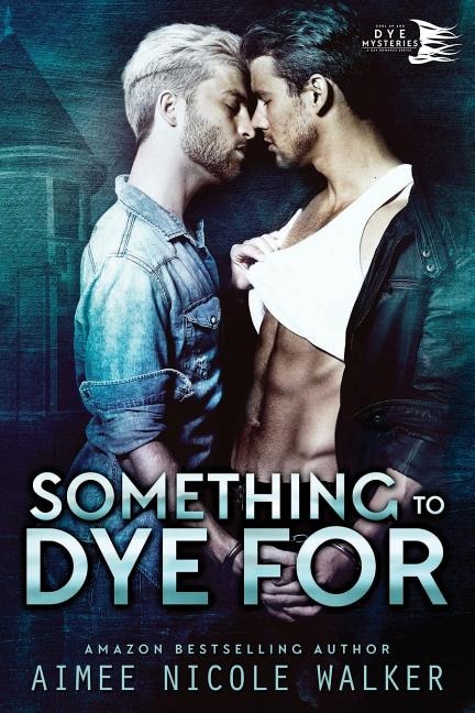 Something To Dye For (curl Up And Dye Mysteries #2) by Aimee Nicole Walker, Paperback | Indigo Chapters