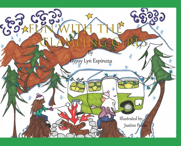 Fun With The Glamping Girls by Gypsy Lyn Espinoza, Hardcover | Indigo Chapters