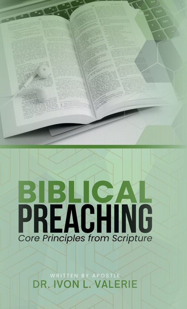 Biblical Preaching by Ivon L Valerie, Hardcover | Indigo Chapters