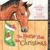 The Horse That Ate Christmas by Debbie Brady Shellady, Paperback | Indigo Chapters