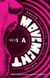 This is a Movement by Marjie Bowker, Paperback | Indigo Chapters