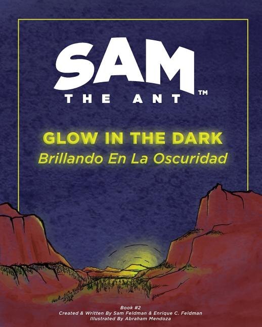 Sam the Ant - Glow in the Dark by Enrique C Feldman, Paperback | Indigo Chapters