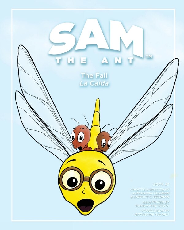 Sam the Ant - The Fall by Enrique C Feldman, Paperback | Indigo Chapters