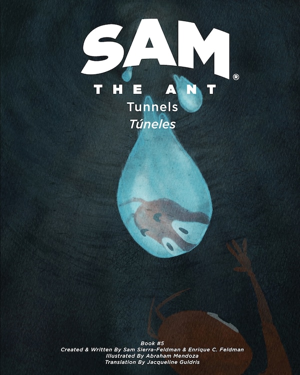 Sam the Ant - Tunnels by Enrique C Feldman, Paperback | Indigo Chapters