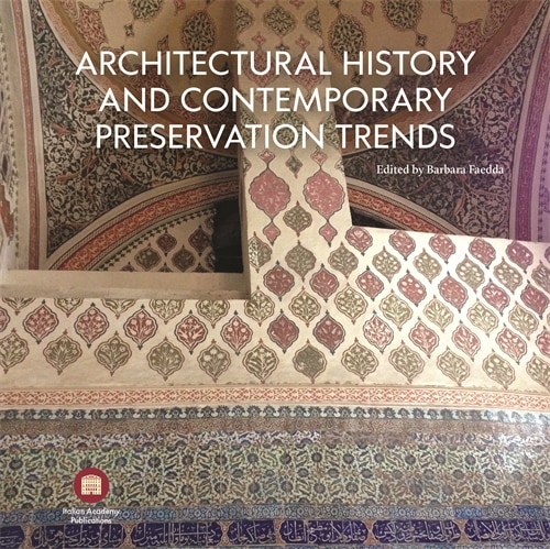 Architectural History and Contemporary Preservation Trends by Barbara Faedda, Paperback | Indigo Chapters