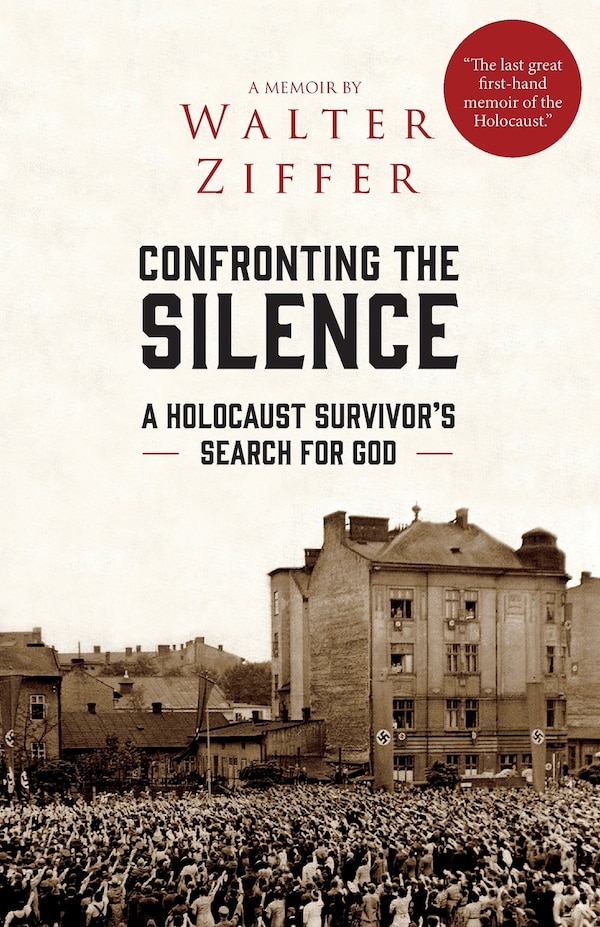 Confronting the Silence by Walter Ziffer, Paperback | Indigo Chapters