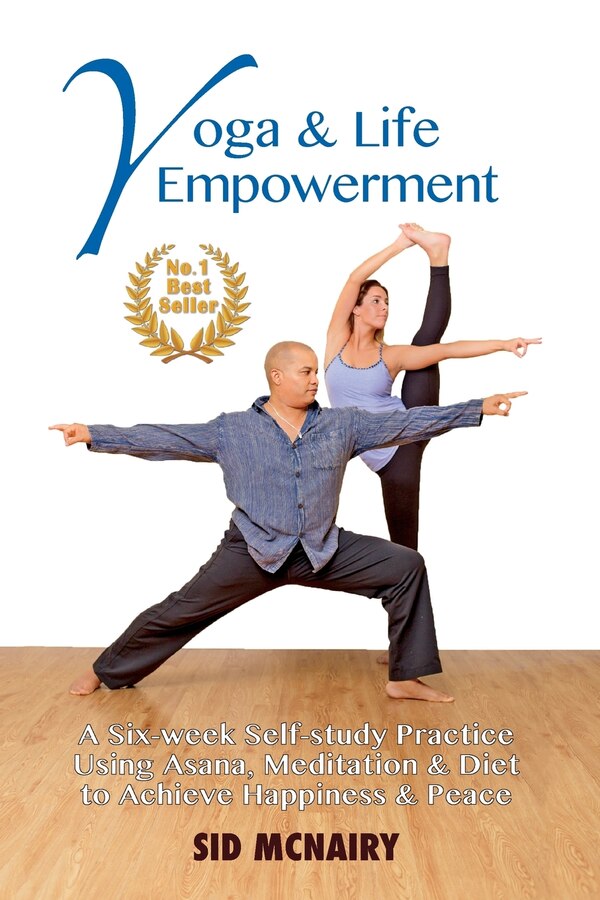 Yoga & Life Empowerment by Sid McNairy, Paperback | Indigo Chapters