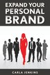 Expand Your Personal Brand by Carla Jenkins, Paperback | Indigo Chapters