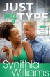 Just My Type by Synithia Williams, Paperback | Indigo Chapters