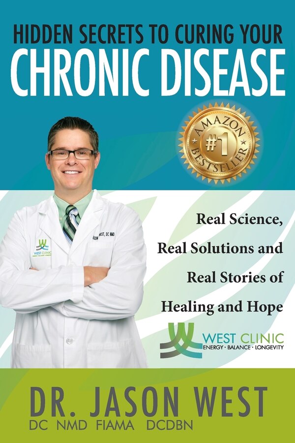 Hidden Secrets to Curing Your Chronic Disease by Jason West, Paperback | Indigo Chapters