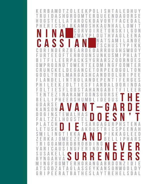 The Avant Garde Doesn't Die and Never Surrenders by Nina Cassian, Paperback | Indigo Chapters