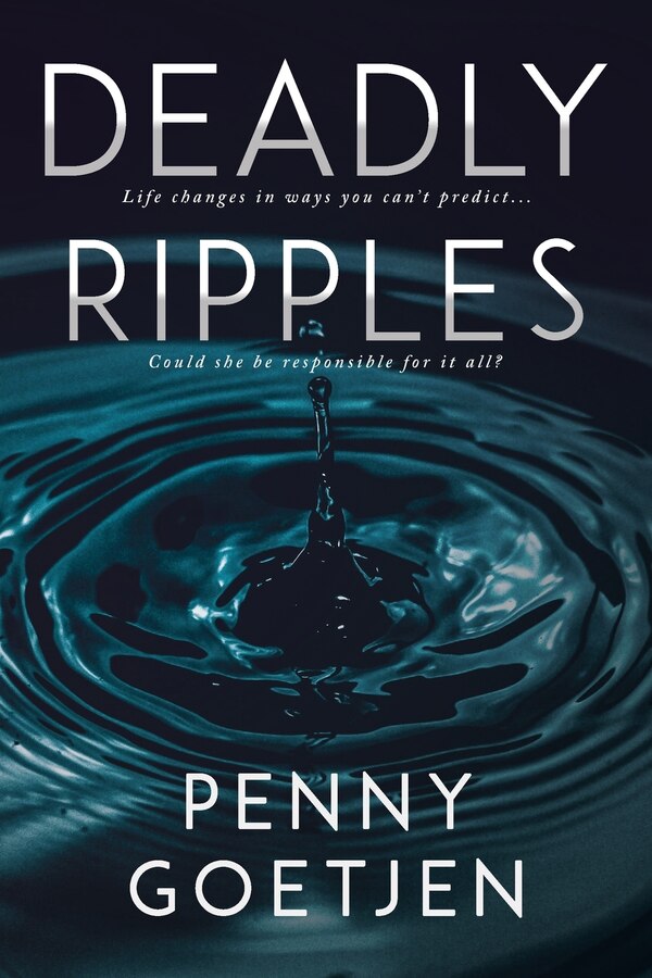Deadly Ripples by Penny Goetjen, Paperback | Indigo Chapters
