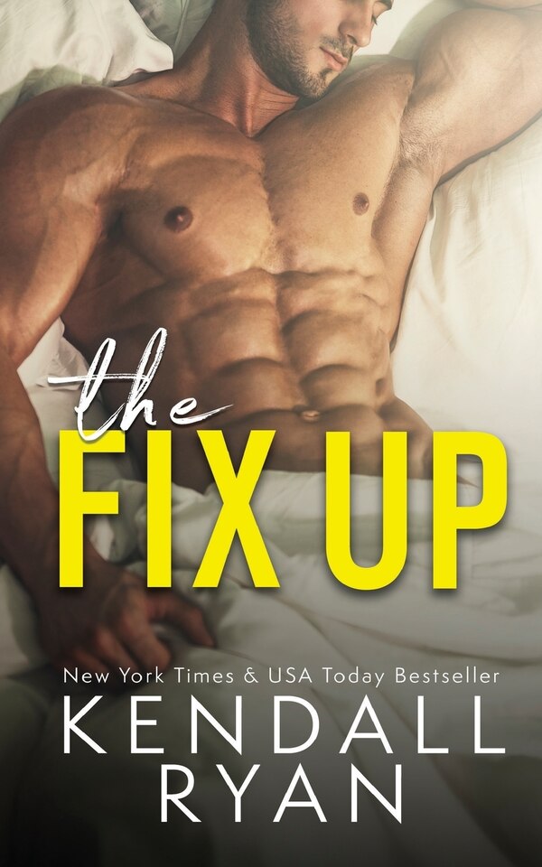 The Fix Up by Kendall Ryan, Paperback | Indigo Chapters