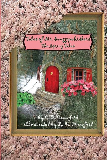 Tales of Mr. Snuggywhiskers by C F Crawford, Paperback | Indigo Chapters