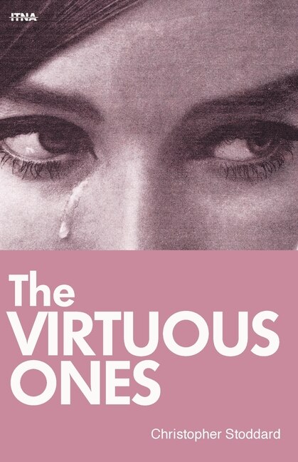 The Virtuous Ones by Christopher Stoddard, Paperback | Indigo Chapters