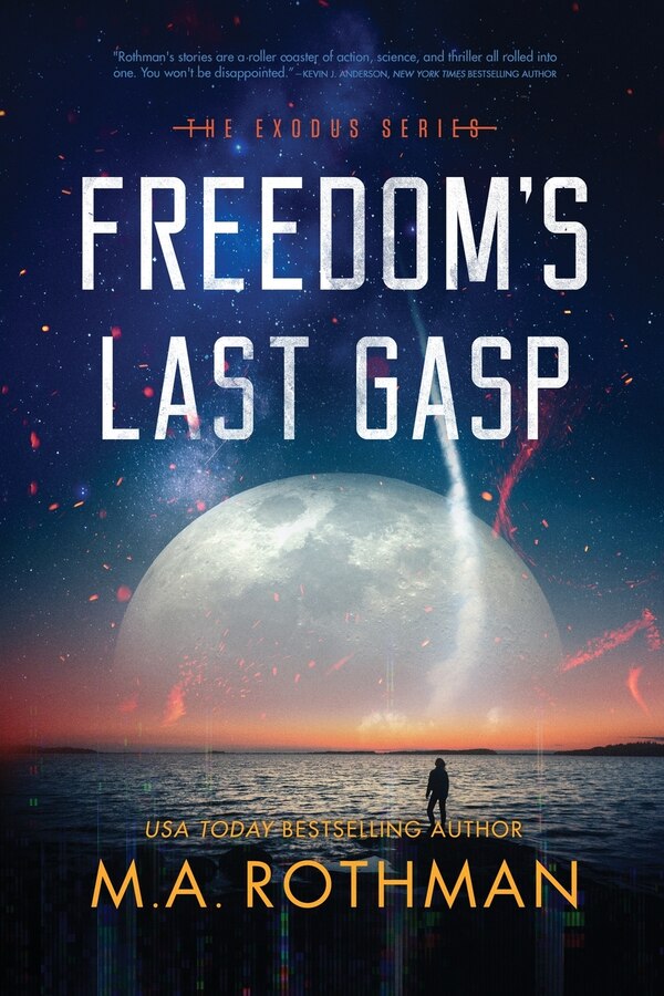 Freedom's Last Gasp by M A Rothman, Paperback | Indigo Chapters