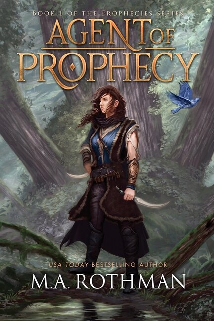 The Agent of Prophecy by M A Rothman, Paperback | Indigo Chapters