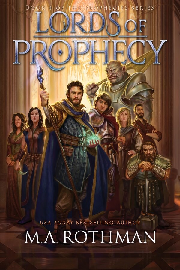 Lords of Prophecy by M A Rothman, Paperback | Indigo Chapters