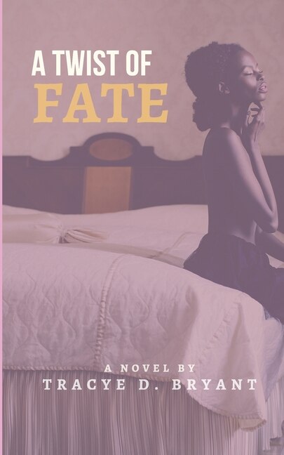 A Twist Of Fate by Tracye Bryant, Paperback | Indigo Chapters